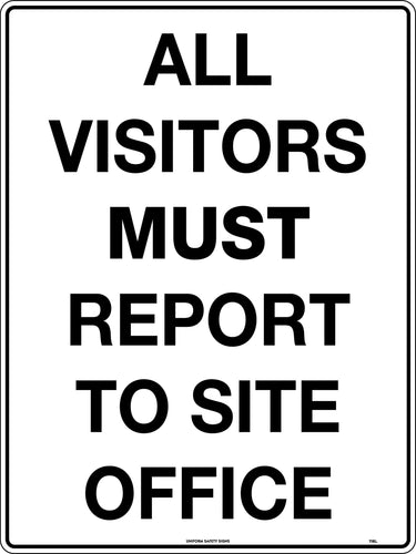 Mandatory Sign - All Vistors Must Report To Site Office - TradersOfOz