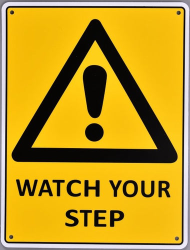 Warning Sign - Watch Your Step - TradersOfOz